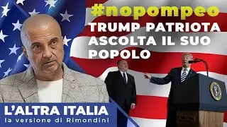 #nopompeo  TRUMP PATRIOTA ASCOLTA IL SUO POPOLO. Con Lamberto Rimondini.