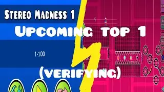 Stereo Madness 1-100% (Upcoming Top 1)