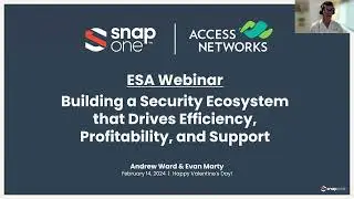 ESA Webinar: Building a Security Ecosystem that Drives Efficiency, Profitability, and Support
