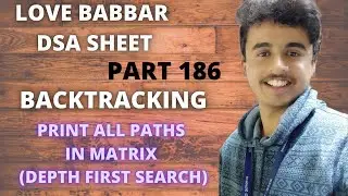 Print all possible paths from top left to bottom right | Backtracking | Love Babbar DSA sheet