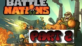 Let's Play Battle Nations Part 2