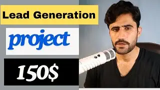 Earn $150 with One Lead Generation Project: Full Process Explained