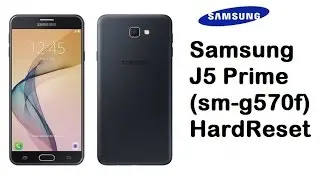 Samsung J5 Prime (SM-G570F) Hard Reset | Pattern Unlock | Pin Unlock |
