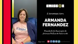 EMISSOR | Entrevista a Armanda Fernandez