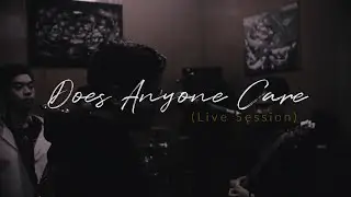 Bahagita - Does Anyone Care (Live Session)