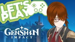 Let's Play: Genshin Impact