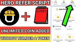 Hero App Refer Script | Project Hero App unlimited Coin adder script |  Project Hero Script