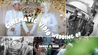 WEDDING CLIP BAGUS & DIAH KLUWUT BREBES // WARPROJECT ID X NK WEDDING