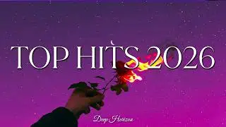 Top Hits 2026 Playlist 🎧 Latest Top Songs 2026 🎧 Spotify Playlist 2026 🎶 Pop Music 2026