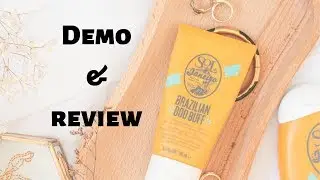 Sol de Janeiro Brazilian Bod Buff DEMO & REVIEW