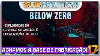 SUBNAUTICA BELOW ZERO - LOCALIZAÇÃO DA BASE DE FABRICAÇÃO DA CAVERNA DE CRISTAL!