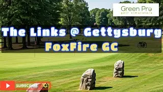 The Links at Gettysburg and Foxfire GC - GSPRO Courses | @DLudGolf