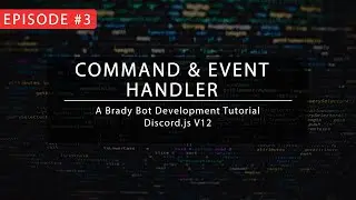 [ JavaScript ] Discord Bot Tutorial | Episode 3 - Command & Event Handler