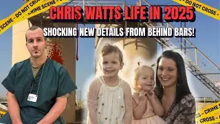 Chris Watts' Life in 2025: Shocking New Details from Behind Bars!