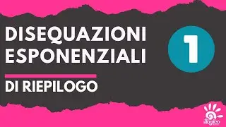 Disequazioni esponenziali di riepilogo - 1