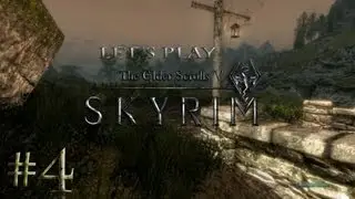 Lets Play Skyrim part 4