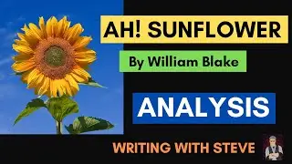 Ah Sunflower by William Blake - Poem Summary and Analysis