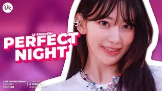 LE SSERAFIM (르세라핌) ‘PERFECT NIGHT’ / LINE DISTRIBUTION (Color Coded)