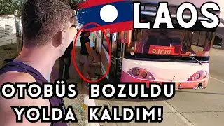 🇱🇦 LAOSTA YOLDA KALDIK ! OTOBÜS BOZULDU  / Motosiklet kiraldık THAKHEK LOOP