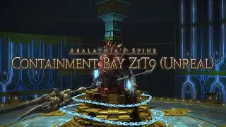 FFXIV - Containment Bay Z1T9 (Unreal) - BRD PoV