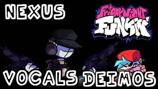 [VOCALS] Nexus  - Friday Night Funkin' Deimos
