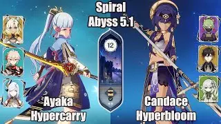 C0 Ayaka Hypercarry and C6 Candace Hyperbloom team SPIRAL ABYSS 5.1 - Genshin impact