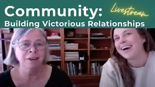 Community: Building Victorious Relationships