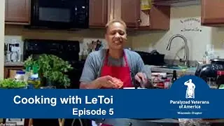 Cooking With LeToi (Ep 5) -  Hamburgers and Salad - A Paralyzed Veteran, PVA-WI, Adaptive Tools