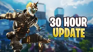 Apex Legends | 30 Hour Update
