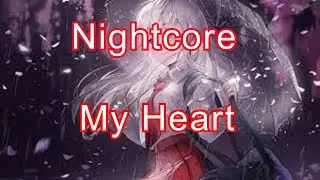 Nightcore  My Heart