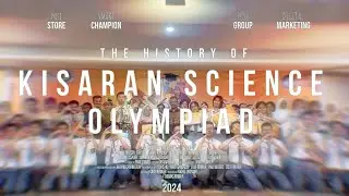 After Movie Keseruan KISARAN SCIENCE OLYMPIAD