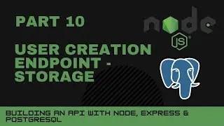 JavaScript projects: Node, Express, Postgres API - Part 10 - User creation endpoint - storage