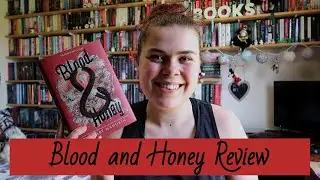 Blood and Honey Review (SPOILERS)