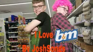I Love B&M (Parody of I Love Rock N Roll)