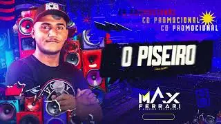 CD Promocional Completo - Max Ferrari O Piseiro Envolvente 1.0 -  Maio 2024