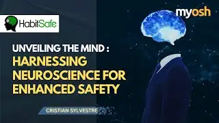Unveiling the Mind: Harnessing Neuroscience for Enhanced Safety | Webinar | HabitSafe
