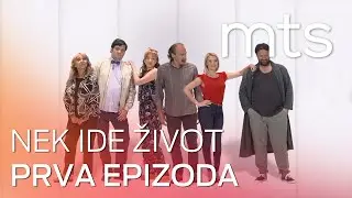 NEK IDE ZIVOT -1. EPIZODA