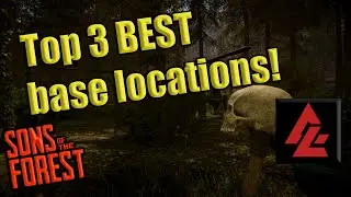 Top 3 BEST places to build in Sons of The Forest!