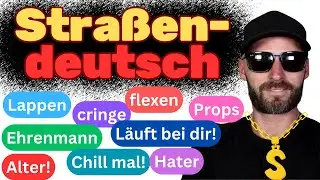 Straßen-Deutsch 😎 | 10 lustige und nützliche Begriffe