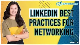 LinkedIn best practices for networking