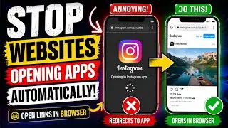 Stop Websites Opening Apps Automatically 🔥 (Open Links in Browser)