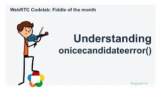Debugging WebRTC ICE Candidate Errors – Fiddle of the Month