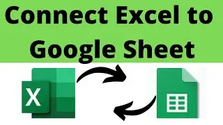 How to Connect Microsoft Excel with Google Sheets | Auto-Sync Google Sheet with the Excel Sheet