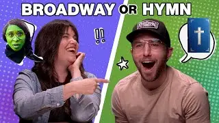 Theater Nerds Try to Tell Broadway Hits From Classic Hymns | This or That