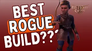 Best Rogue Build in Baldur's Gate 3???
