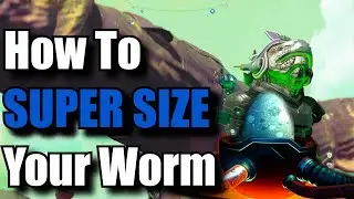 How To SUPER SIZE Your Worm - No Man's Sky