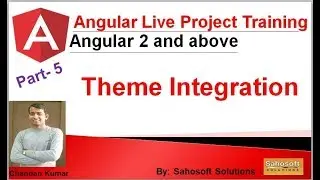 Live Project : Theme Integration : Part 5: Angular Live Project Training