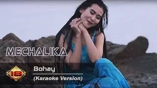 Mechalika - Bohay (Karaoke Version)