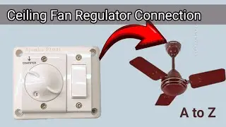 Fan Regulator Connection Kaise Kare | ceiling fan regulator connection
