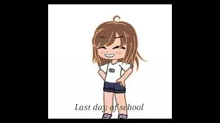 Last day of school vs last day of school with THEM #shorts #gachaclub #vent